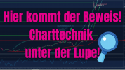 hier kommt der beweis charttechnik unter der lupe.png